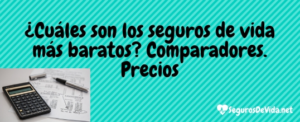 comparadores de seguros de vida