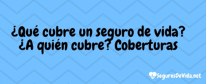 coberturas seguro de vida