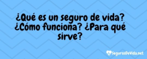 qué es un seguro de vida