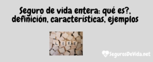 seguro de vida entera