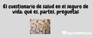 cuestionario de salud en seguros de vida